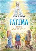 Fatima. Ma... - Alicja Biedrzycka - Ksiegarnia w niemczech