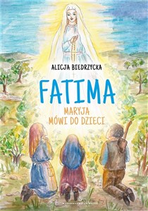 Bild von Fatima. Maryja mówi do dzieci