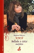 Ballada o ... - Magdalena Witkiewicz -  Polnische Buchandlung 