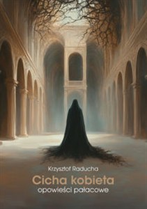 Bild von Cicha kobieta Opowieści pałacowe
