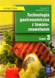 Obrazek Technologia gastronomiczna z towaroznawstwem Podręcznik Część 3