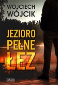 Jezioro pe... - Wojciech Wójcik - buch auf polnisch 
