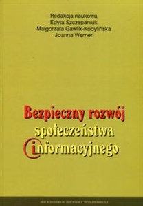 Obrazek Bezpieczny rozwój społeczeństwa informacyjnego