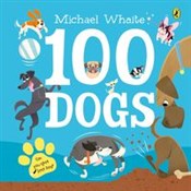 100 Dogs - Michael Whaite - Ksiegarnia w niemczech