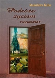 Obrazek Podróże życiem zwane