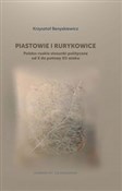 Piastowie ... - Krzysztof Benyskiewicz -  Polnische Buchandlung 