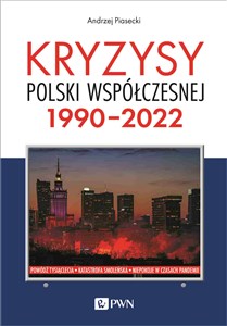 Obrazek Kryzysy Polski współczesnej. 1990-2022