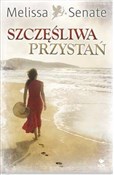 Szczęśliwa... - Melissa Senate -  fremdsprachige bücher polnisch 