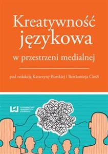 Obrazek Kreatywność językowa przestrzeni medialnej