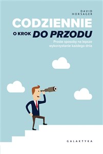 Obrazek Codziennie o krok do przodu Proste sposoby na lepsze wykorzystanie każdego dnia