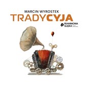 Tradycyja ... - Marcin Wyrostek - buch auf polnisch 