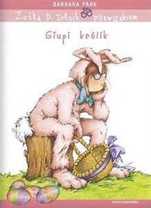 Bild von Zuźka D. Zołzik pierwszakiem Głupi królik
