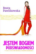 Jestem Bog... - Beata Pawlikowska - Ksiegarnia w niemczech