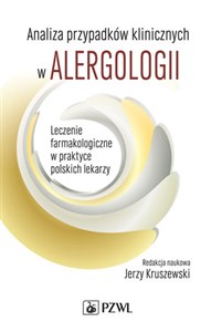 Obrazek Analiza przypadków klinicznych w alergologii. Leczenie farmakologiczne w praktyce polskich lekarzy