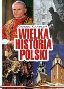 Wielka His... - Grzegorz Kucharczyk - buch auf polnisch 