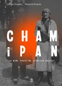 Cham i pan... - Andrzej Chwalba, Wojciech Harpula - buch auf polnisch 