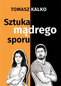 Obrazek Sztuka mądrego sporu