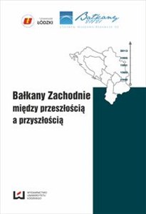 Obrazek Bałkany Zachodnie między przeszłością a przyszłością