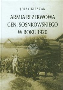 Obrazek Armia Rezerwowa gen. Sosnkowskiego w roku 1920