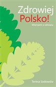 Polska książka : Zdrowiej P... - Teresa Sadowska