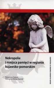 Obrazek Nekropolie i miejsca pamięci w regionie kujawsko-pomorskim