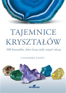 Bild von Tajemnice kryształów 500 kryształów, które leczą ciało, umysł i duszę