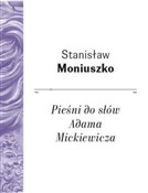 Zobacz : Pieśni do ... - Stanisław Moniuszko