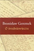 Polska książka : O średniow... - Bronisław Geremek