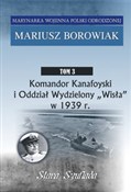 Komandor K... - Mariusz Borowiak - buch auf polnisch 