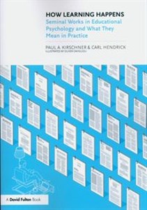 Obrazek How Learning Happens Seminal Works in Educational Psychology and What They Mean in Practice