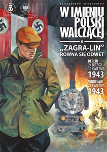 Bild von Zagra-Lin równa się odwet Berlin 24 lutego, 10 kwietnia 1943 Wrocław 23 kwietnia 1943 r.