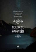 Polska książka : Nordyckie ... - Agnes Arsól Bikowska, Kinga Eysturland, Anna A. Prorok, Emiliana Konopka