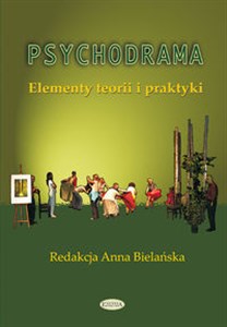 Obrazek Psychodrama Elementy teorii i praktyki