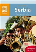 Serbia Na ... - Tomasz Kwoka -  polnische Bücher