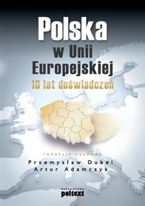 Bild von Polska w Unii Europejskiej 10 lat doświadczeń