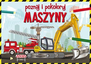 Obrazek Poznaj i pokoloruj maszyny