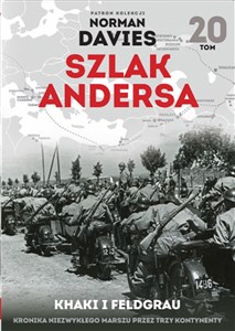 Bild von Szlak Andersa 20 Khaki i Feldgrau Kronika niezwykłego marszu przez trzy kontynenty