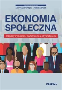 Obrazek Ekonomia społeczna Między rynkiem, państwem a obywatelem