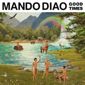 Książka : Good Times... - Mando Diao