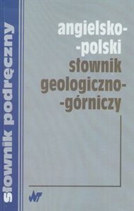 Obrazek Angielsko-polski słownik geologiczno-górniczy