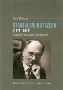 Bild von Stanisław Kutrzeba (1876-1946) Biografia naukowa i polityczna
