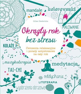 Bild von Okrągły rok bez stresu Ćwiczenia relaksacyjne i porady antystresowe na cały rok