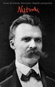 Bild von Nietzsche. Zapiski przyjaciela