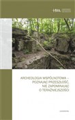 Archeologi... - Kornelia Kajda, Dawid Kobiałka, Arkadiusz Marciniak -  Polnische Buchandlung 