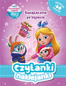 Obrazek Czytanki naklejanki. Świąteczne przyjęcie. Disney Junior Czarodziejska cukiernia Alicji