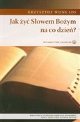 Polska książka : Jak żyć sł... - Krzysztof Wons