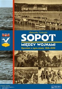 Bild von Sopot między wojnami Opowieść o życiu miasta 1918-1939