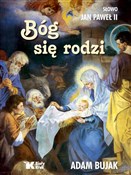 Polnische buch : Bóg się ro... - Jan Paweł II, Adam Bujak