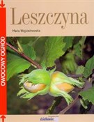 Zobacz : Leszczyna - Maria Wojciechowska