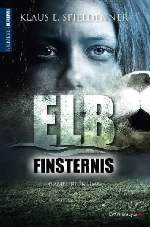 Bild von SPIELDENNER, K: ELBFINSTERNIS